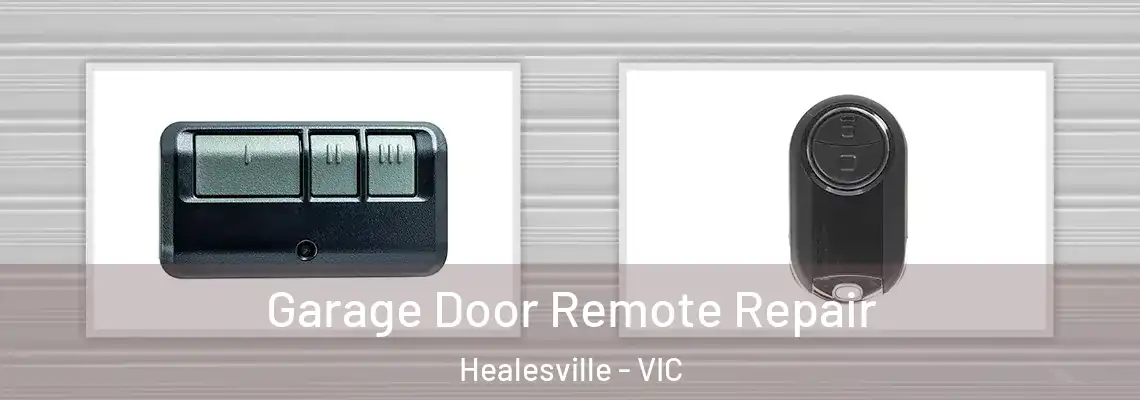  Garage Door Remote Repair Healesville - VIC