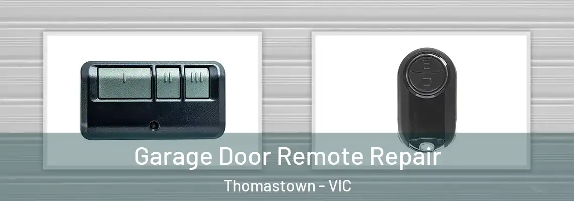 Garage Door Remote Repair Thomastown - VIC
