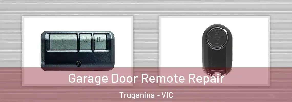 Garage Door Remote Repair Truganina - VIC