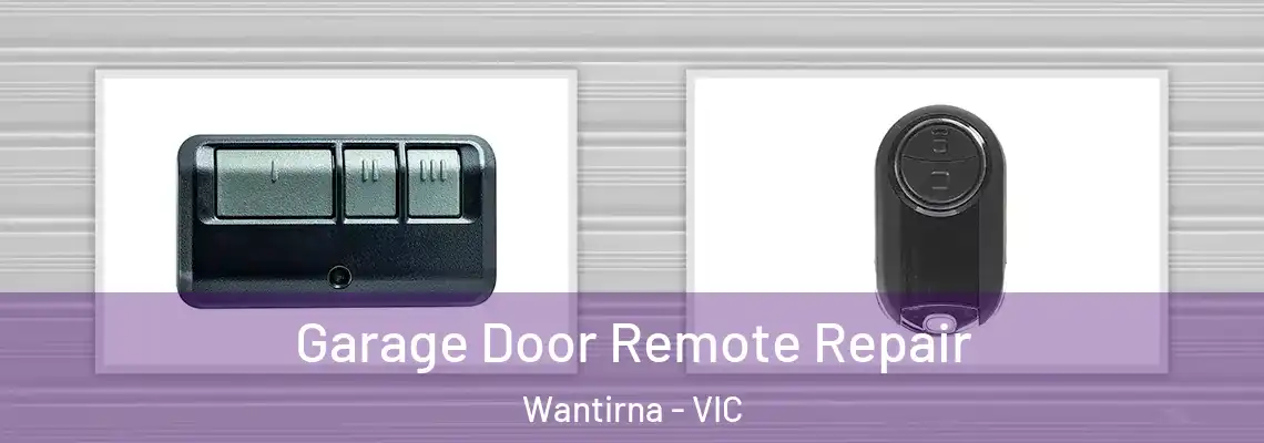  Garage Door Remote Repair Wantirna - VIC
