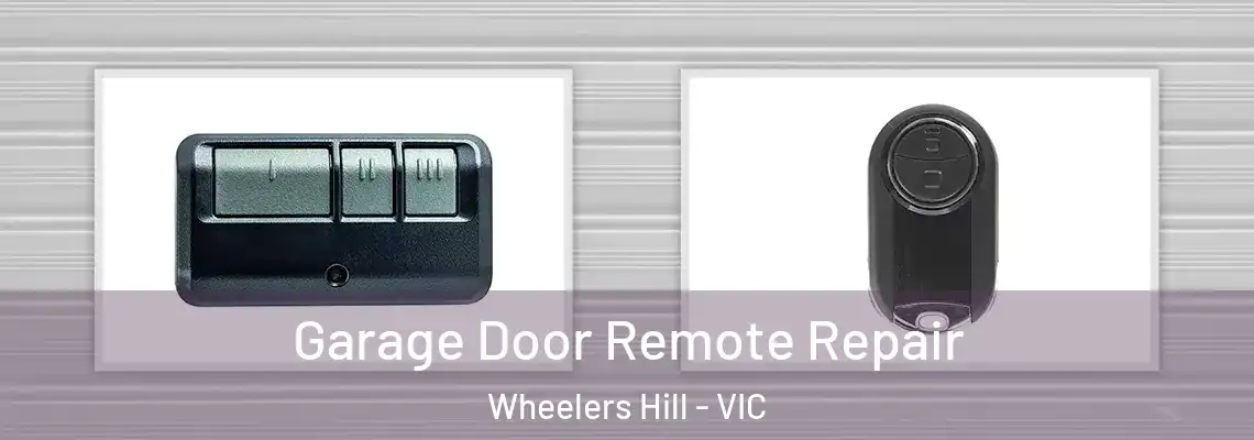 Garage Door Remote Repair Wheelers Hill - VIC