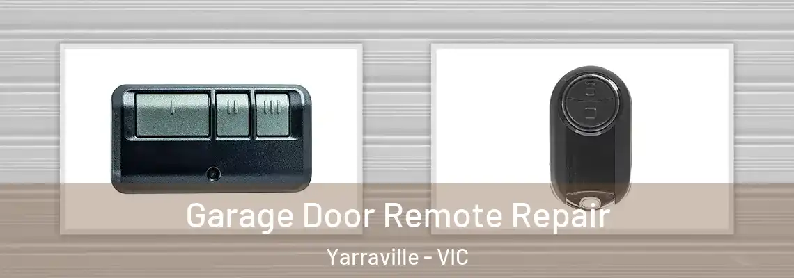 Garage Door Remote Repair Yarraville - VIC