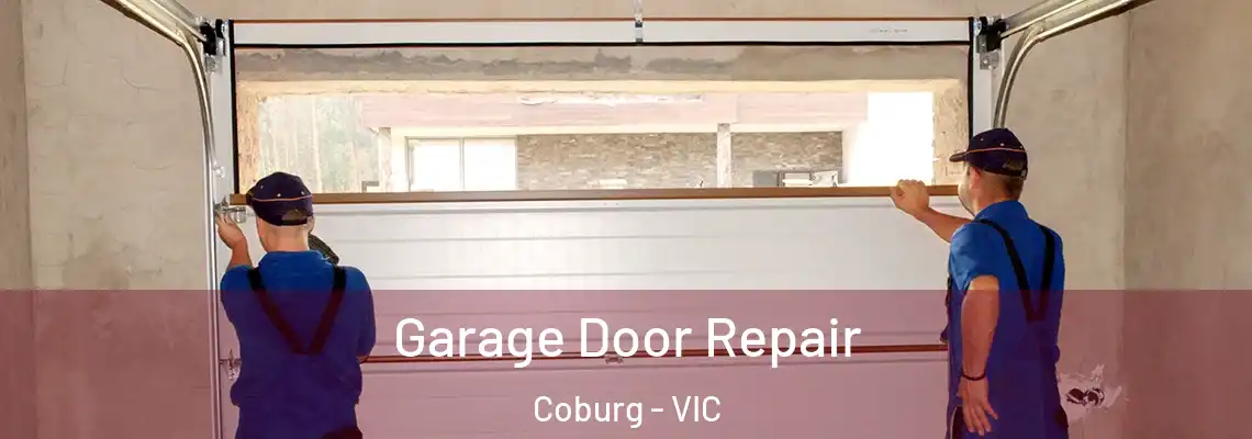 Garage Door Repair Coburg - VIC