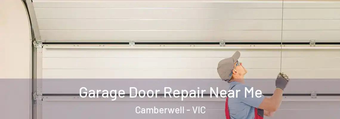  Garage Door Repair Near Me Camberwell - VIC