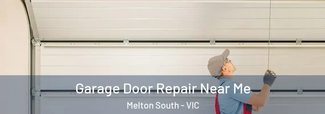 Garage Door Repair Near Me Melton South - VIC