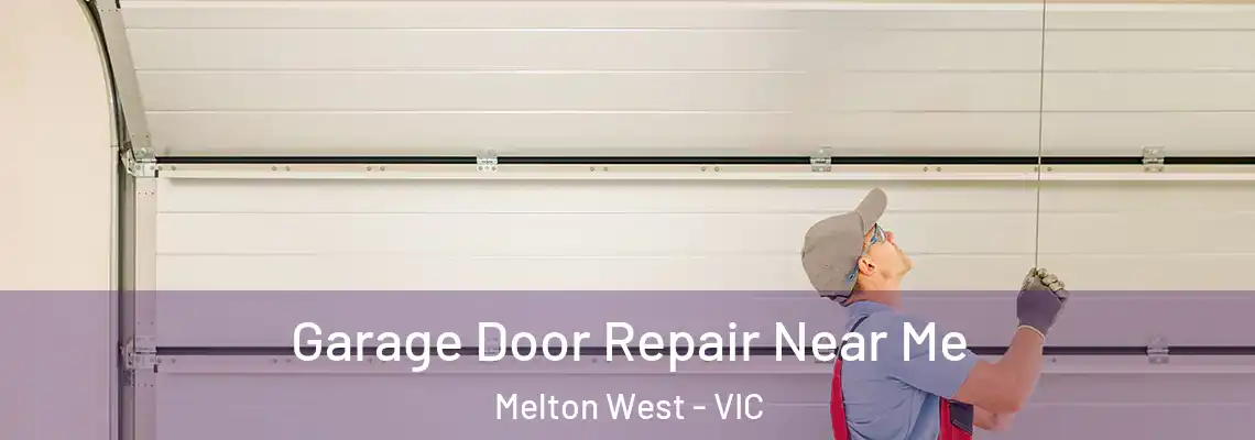 Garage Door Repair Near Me Melton West - VIC