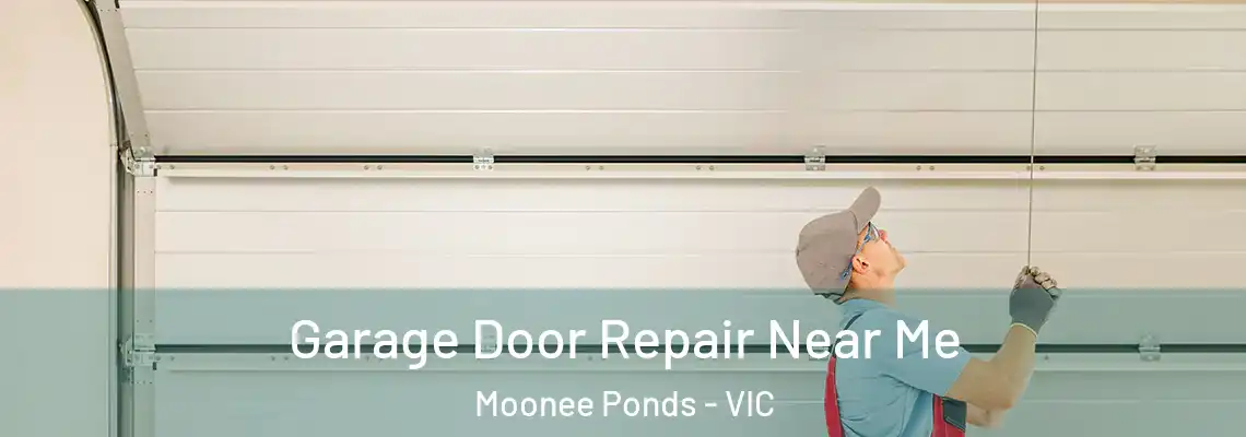 Garage Door Repair Near Me Moonee Ponds - VIC