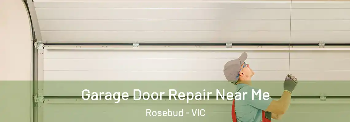 Garage Door Repair Near Me Rosebud - VIC