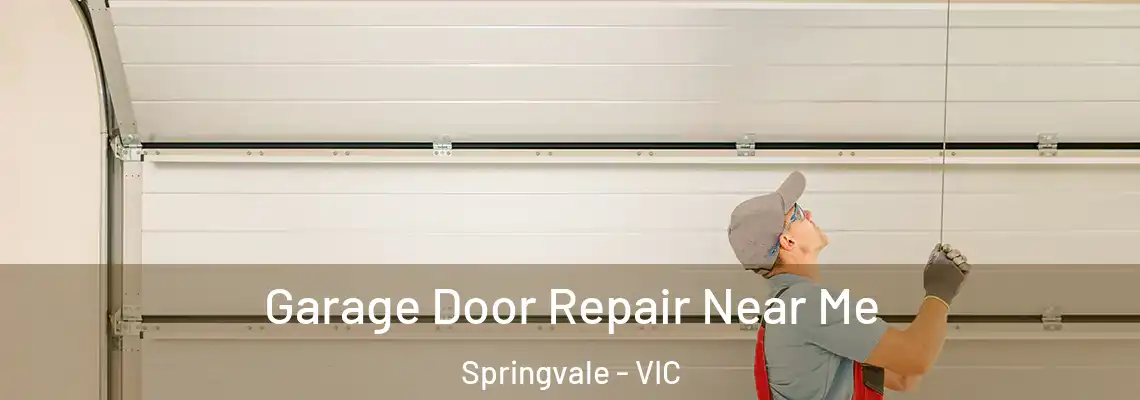  Garage Door Repair Near Me Springvale - VIC