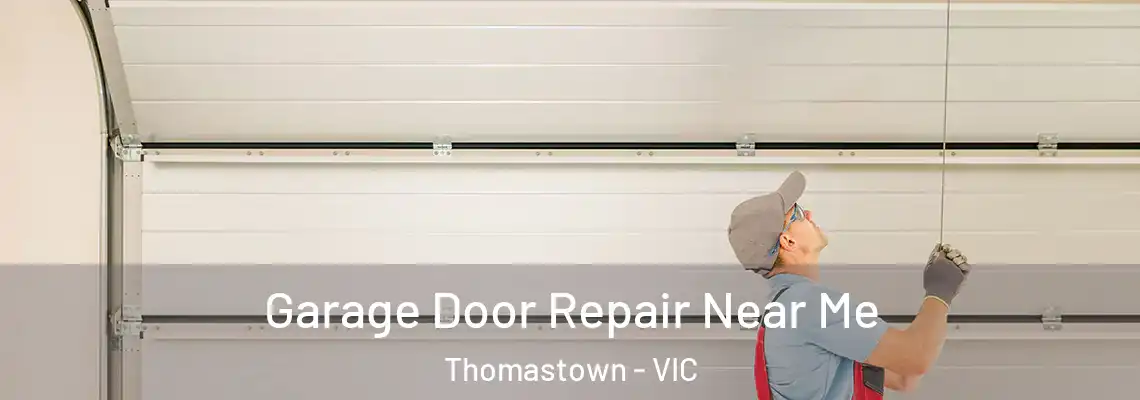 Garage Door Repair Near Me Thomastown - VIC