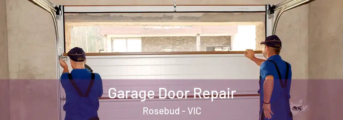 Garage Door Repair Rosebud - VIC