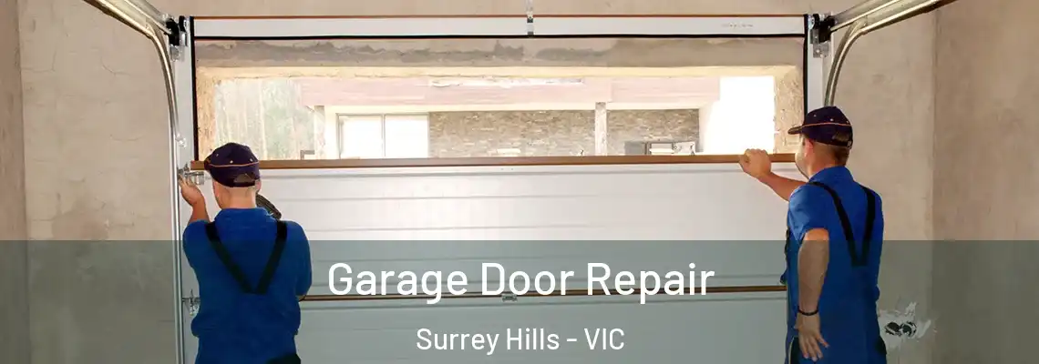 Garage Door Repair Surrey Hills - VIC