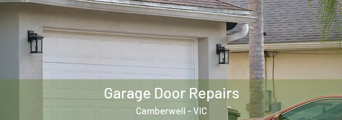 Garage Door Repairs Camberwell - VIC