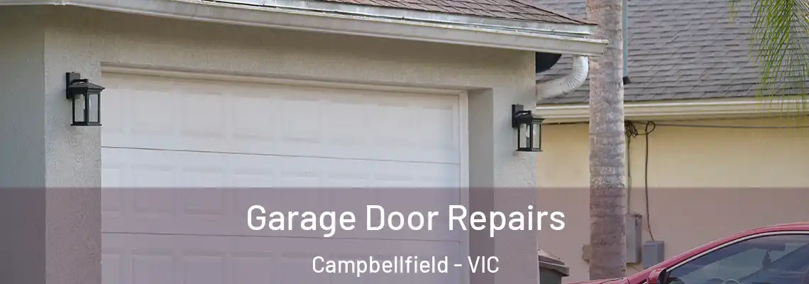 Garage Door Repairs Campbellfield - VIC