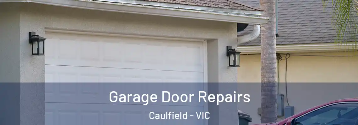  Garage Door Repairs Caulfield - VIC