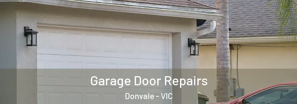 Garage Door Repairs Donvale - VIC