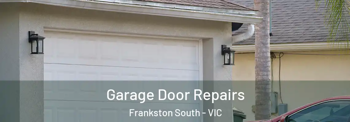 Garage Door Repairs Frankston South - VIC
