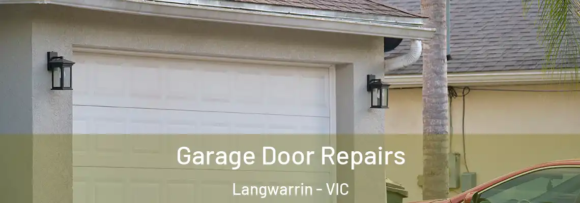  Garage Door Repairs Langwarrin - VIC