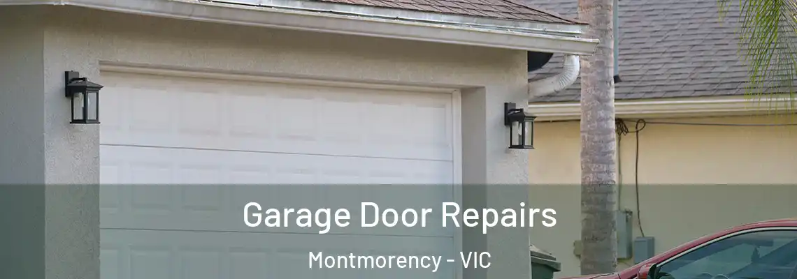 Garage Door Repairs Montmorency - VIC