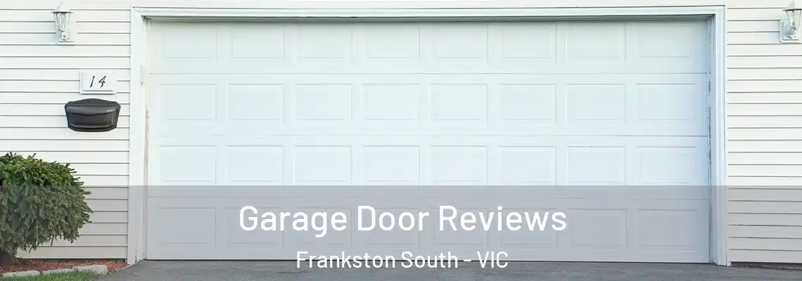 Garage Door Reviews Frankston South - VIC