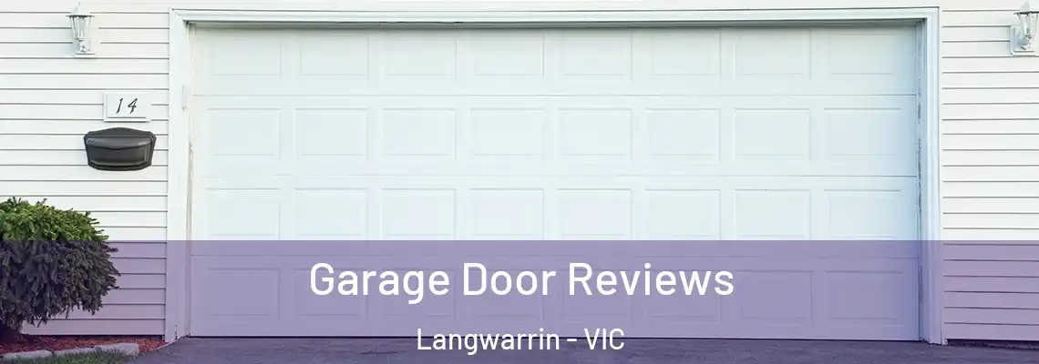 Garage Door Reviews Langwarrin - VIC