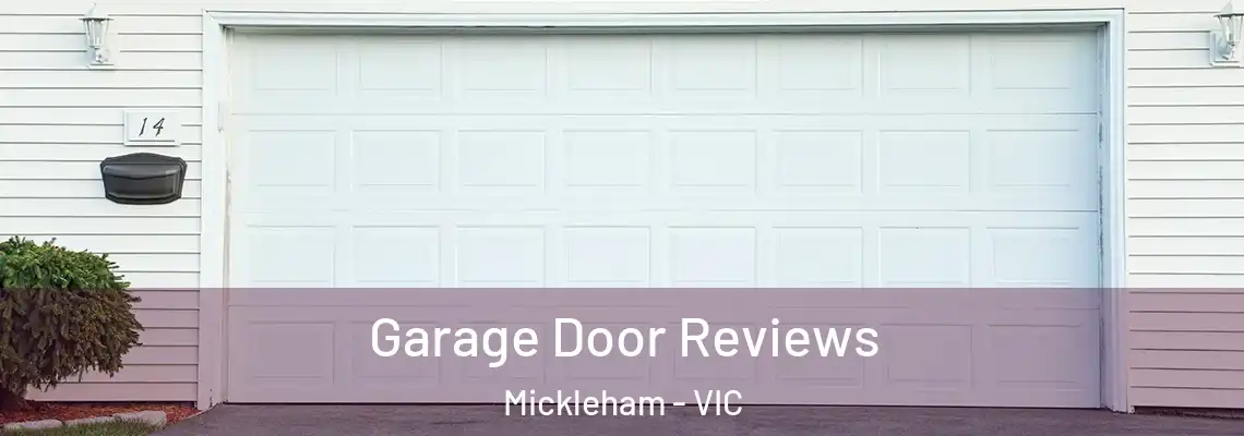 Garage Door Reviews Mickleham - VIC