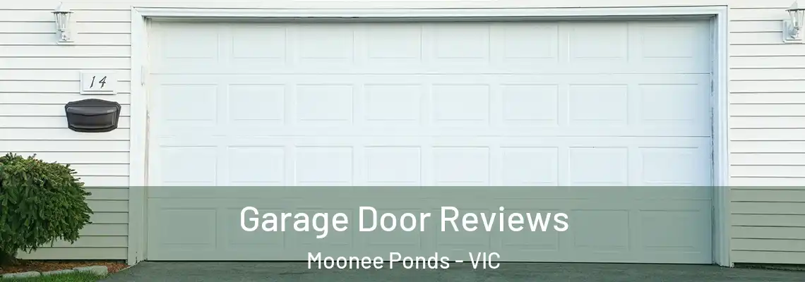 Garage Door Reviews Moonee Ponds - VIC