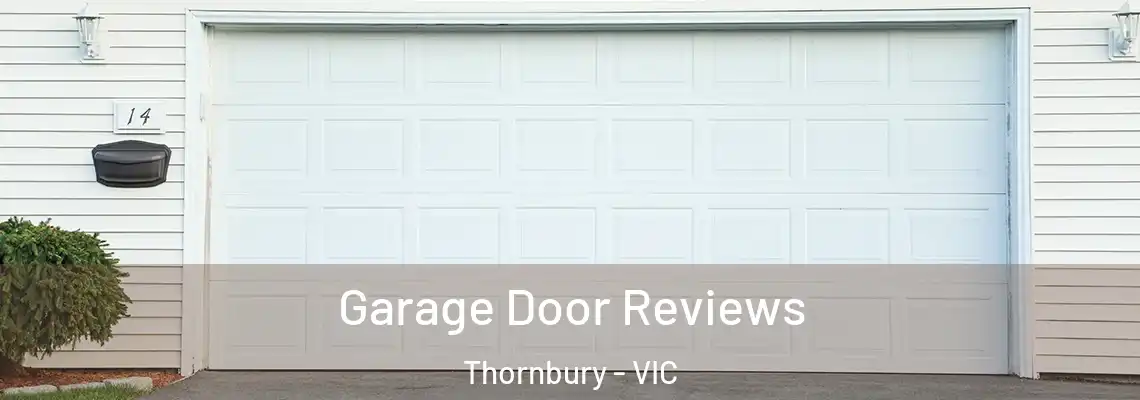  Garage Door Reviews Thornbury - VIC