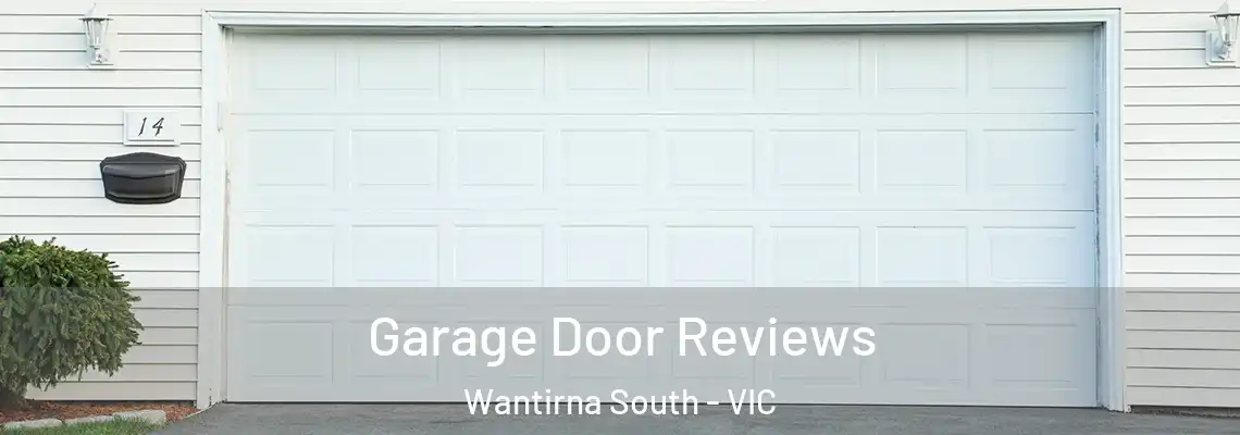 Garage Door Reviews Wantirna South - VIC