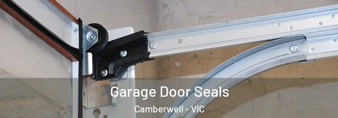 Garage Door Seals Camberwell - VIC