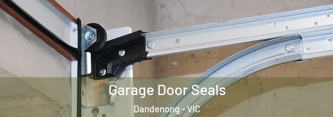 Garage Door Seals Dandenong - VIC