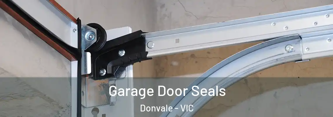 Garage Door Seals Donvale - VIC