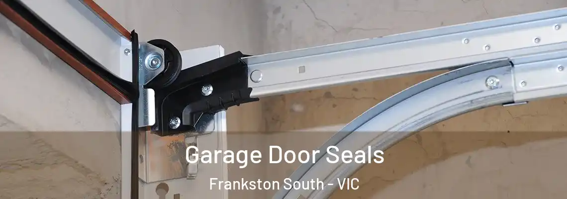 Garage Door Seals Frankston South - VIC
