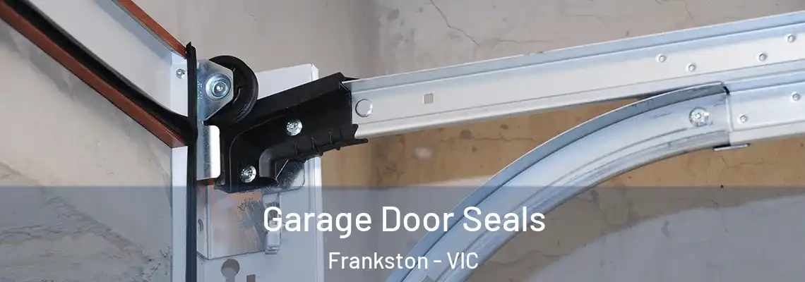 Garage Door Seals Frankston - VIC