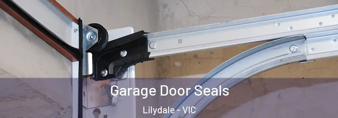 Garage Door Seals Lilydale - VIC