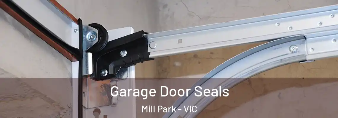  Garage Door Seals Mill Park - VIC