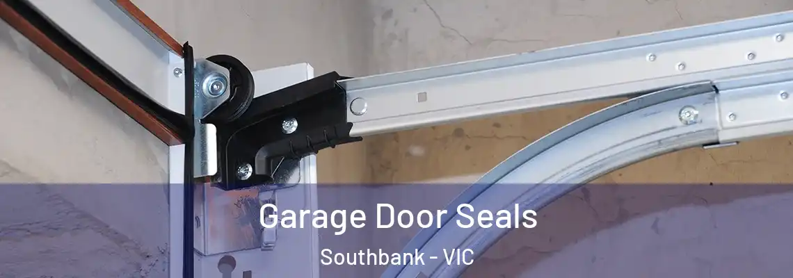  Garage Door Seals Southbank - VIC