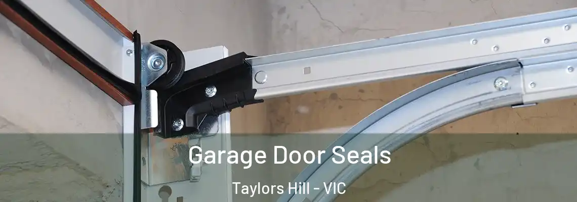 Garage Door Seals Taylors Hill - VIC