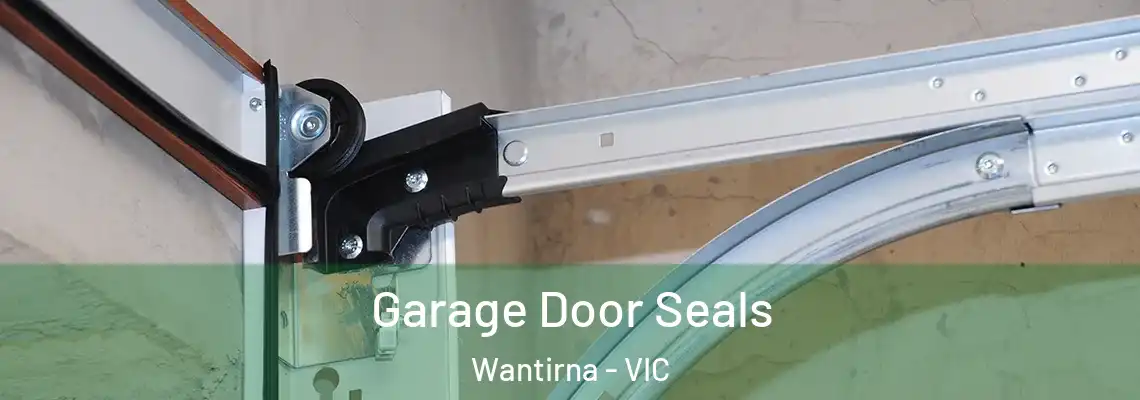 Garage Door Seals Wantirna - VIC