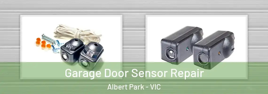 Garage Door Sensor Repair Albert Park - VIC