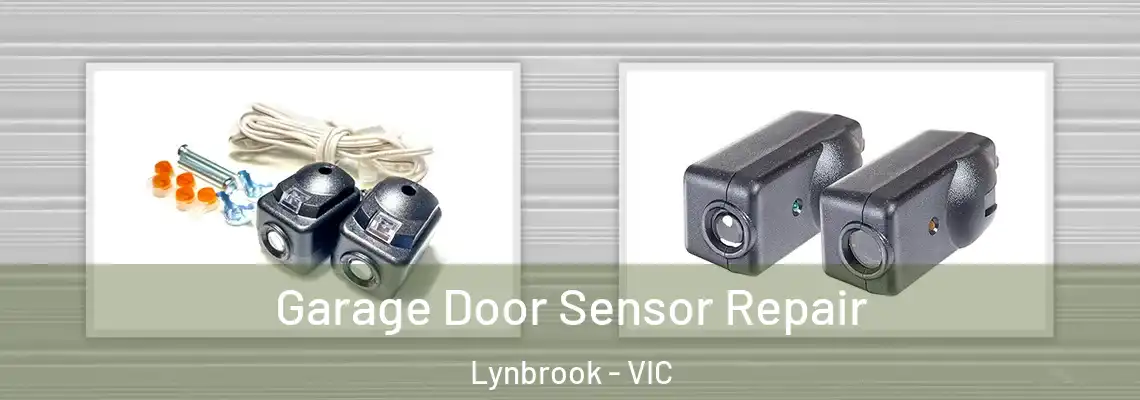 Garage Door Sensor Repair Lynbrook - VIC