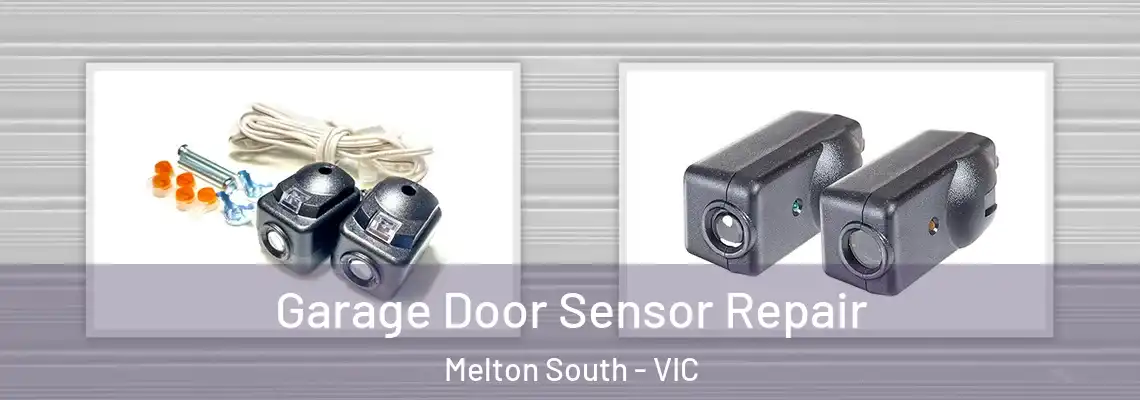 Garage Door Sensor Repair Melton South - VIC