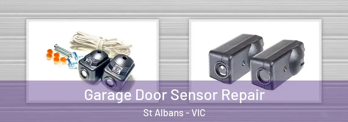 Garage Door Sensor Repair St Albans - VIC