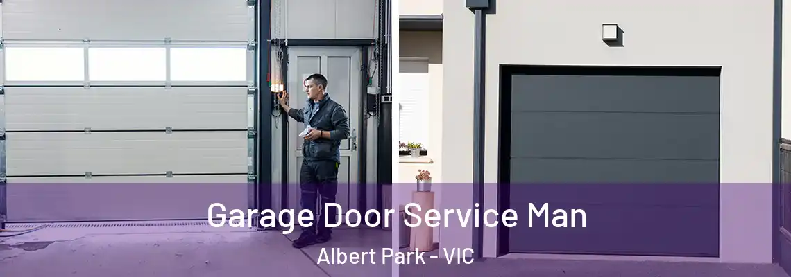 Garage Door Service Man Albert Park - VIC