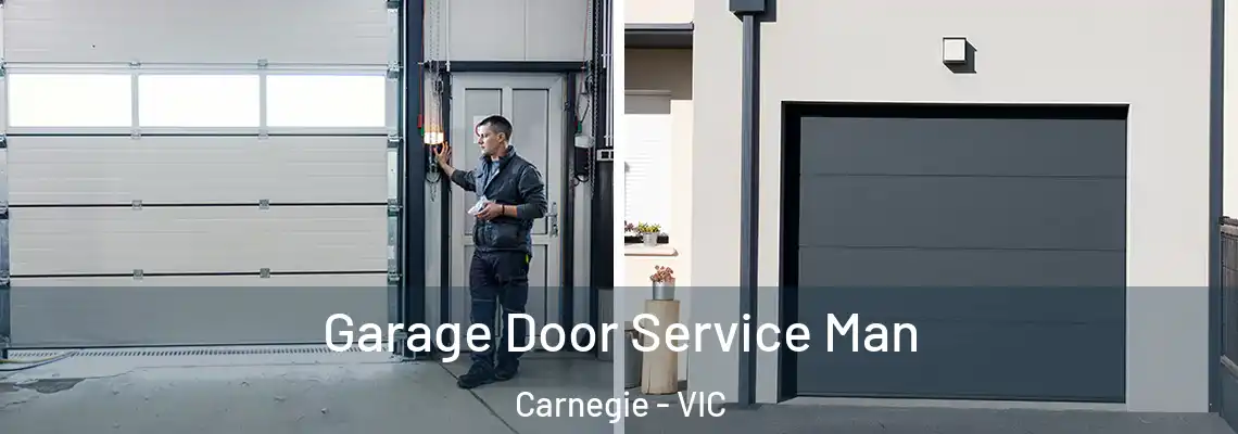  Garage Door Service Man Carnegie - VIC