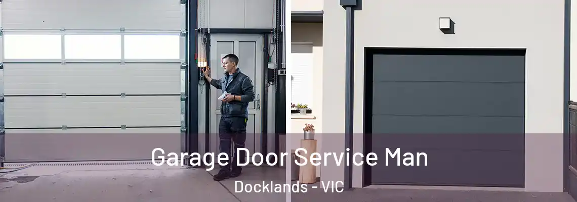  Garage Door Service Man Docklands - VIC