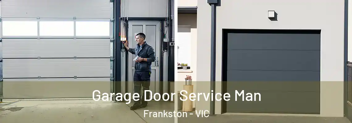 Garage Door Service Man Frankston - VIC