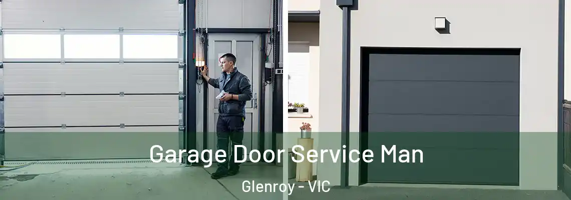  Garage Door Service Man Glenroy - VIC