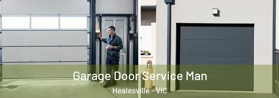  Garage Door Service Man Healesville - VIC