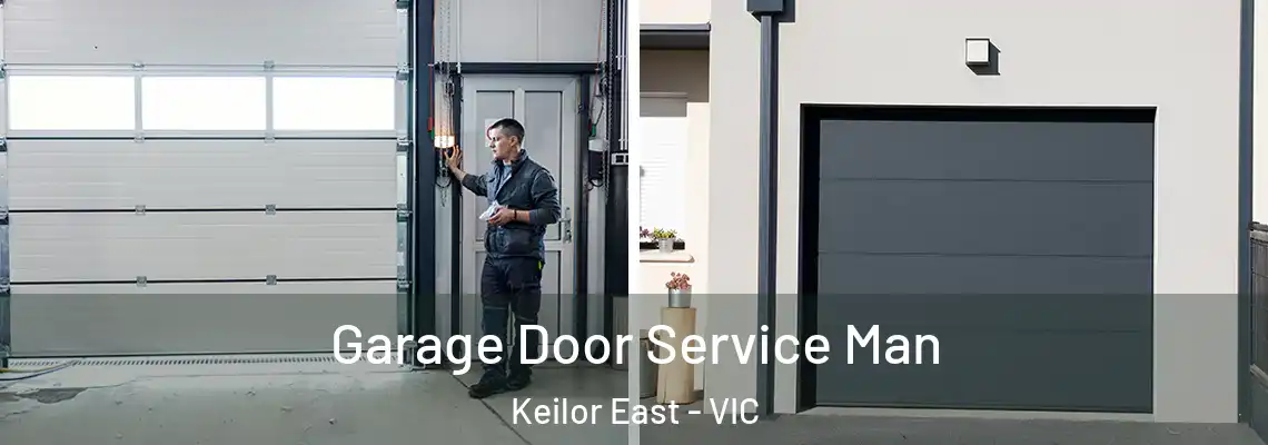 Garage Door Service Man Keilor East - VIC